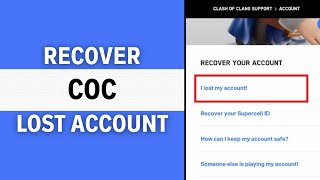 How To Recover Lost Account in COC 2024