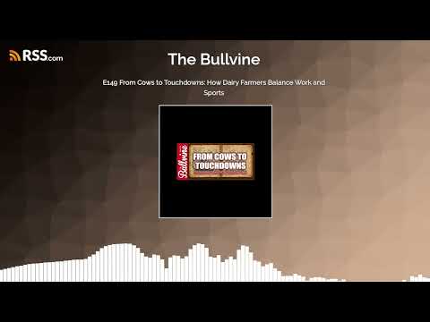 E149 From Cows to Touchdowns: How Dairy Farmers Balance Work and Sports