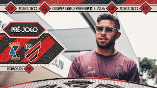 PRÉ-JOGO | AZURIZ X ATHLETICO | CAMPEONATO PARANAENSE 2026
