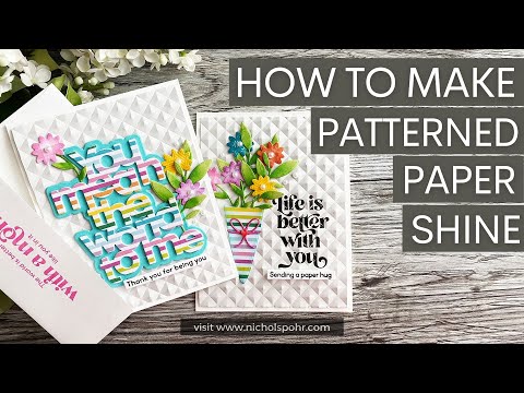 How To Make Patterned Paper Shine (Simon Says Stamp Limited Edition You Mean The World To Me Kit)