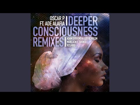 Deeper Consciousness (feat. Ade Alafia)