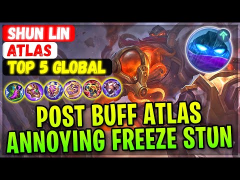 Post Buff Atlas Annoying Freeze Stun [ Top Global Atlas ] Shun Lin - Mobile Legends Gameplay Build