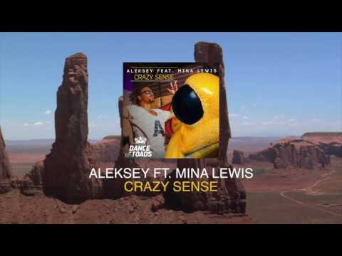 Aleksey ft. Mina Lewis - Crazy Sense