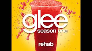 Glee - Rehab [LYRICS]