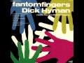 Dick Hyman - Fantomfingers