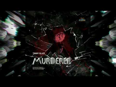 Timmy Blaze - Murderer Freestyle