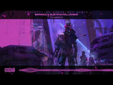 Brannco & Gustavo Fallavena - Hammer [INFINITY NO COPYRIGHT]