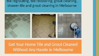 Tile and Grout Cleaning Service Melbourne