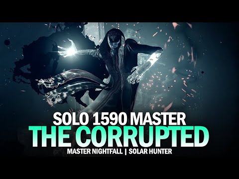 Solo 1590 Master Nightfall The Corrupted [Destiny 2]