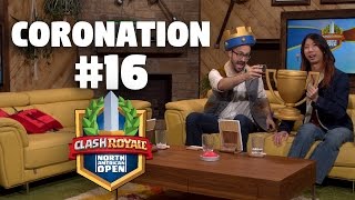 Coronation Day 16 - Clash Royale NA Open - CRNAO