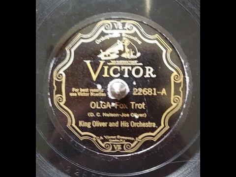 KING OLIVER AND HIS ORCHESTRA – OLGA – VICTOR 22681