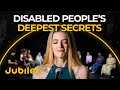 People with Disabilities Share Their Deepest Secrets