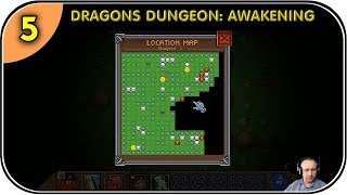 05 == DRAGON'S DUNGEON: AWAKENING ==