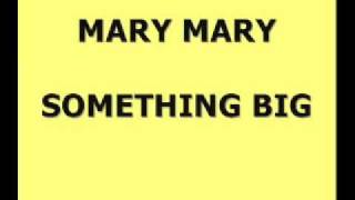 Mary Mary  - Something Big With Lyrics (Something Big Album)