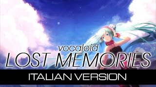 【Hatsune Miku】Lost memories ～Italian version～