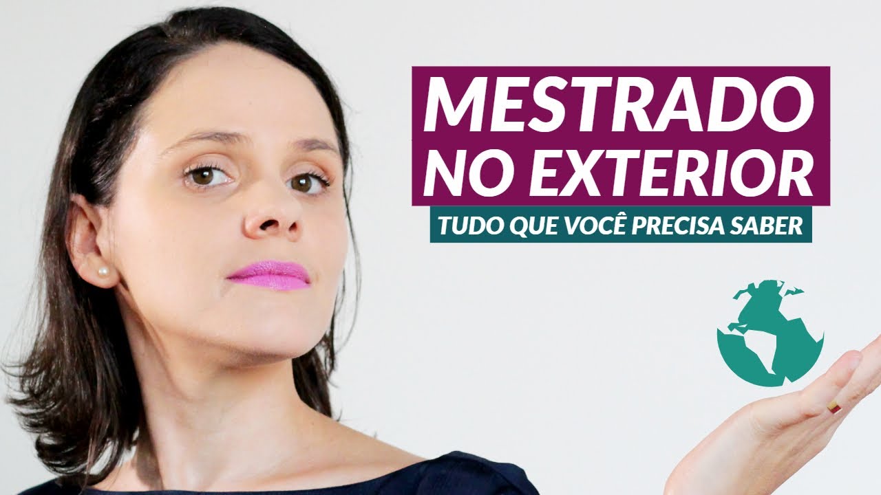 Mestrado no Exterior: a inscrição e a documentação para estudar fora - Partiu Intercâmbio