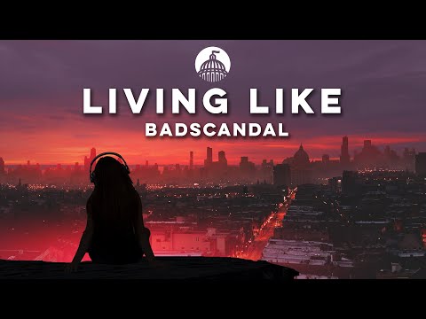Badscandal, DJ DimixeR & PACANI - Living Like
