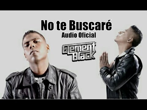 Element Black Ft. Guido G - No Te Buscare [Official Audio]