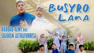 Download lagu Haddad Alwi feat. Shanum - Busyro Lana mp3 Download lagu Haddad Alwi feat. Shanum - Busyro Lana mp3