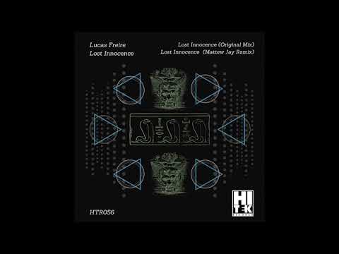 Lucas Freire - Lost Innocence (Original Mix) [Hi Tek Records]