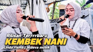 Download lagu KEMBEK NANI LAGU SASAK RILISAN TERRRBARU ALDEVA MUSIK VERSI LINDA RISMA cipt. DAVIN DMJ mp3 Download lagu KEMBEK NANI LAGU SASAK RILISAN TERRRBARU ALDEVA MUSIK VERSI LINDA RISMA cipt. DAVIN DMJ mp3