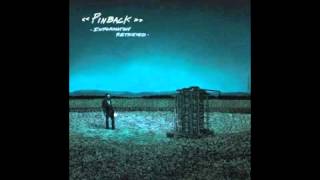 Pinback - "Denslow, You Idiot"