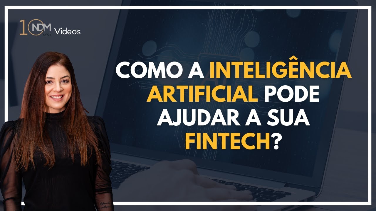 Inteligência Artificial: como essa tecnologia pode ajudar a sua fintech?