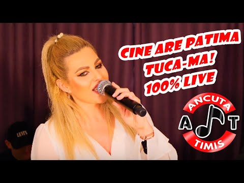 Ancuta Timis❌Formatia - Cine Are Patima🔥 Tuca-Ma💋 COVER || Colaj Ardelene 👉LIVE 100%