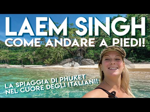Laem Singh Beach 🏝La spiaggia a Phuket nel ❤️ degli italiani! 🗺 Ecco come raggiungerla a piedi!