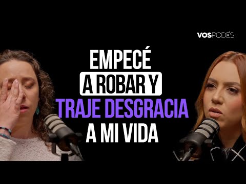 EMPECÉ A ROBAR Y TRAJE DESGRACIA A MI VIDA (CON: ANDREA ORTIZ) |Vos podés el podcast - EP: 145|