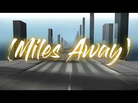 Dj Goja - Miles Away (lyrics by Evan19 Graphics)