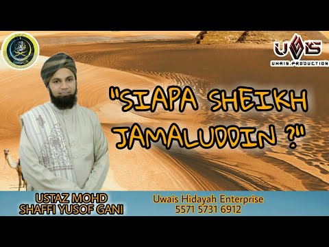 Kisah Tuluq dan Sheikh Jamaluddin | Ustaz Mohd Shaffi Yusof Gani