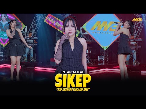 INTAN AFIFAH - SIKEP “Siap Kelangan Pengarep Arep” | Feat. BINTANG FORTUNA (Official Music Video)