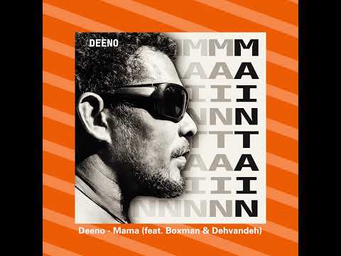 Deeno - Mama (feat. Boxman & Dehvande) Official Audio