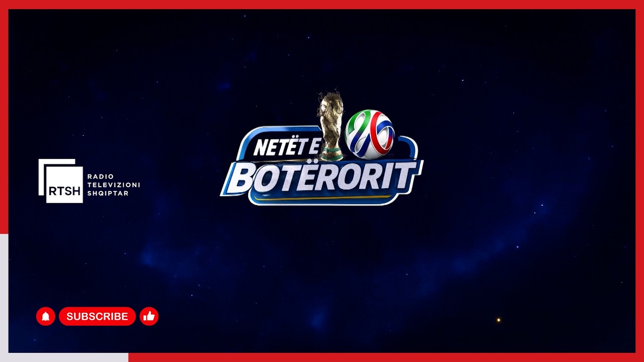 “Netët e Botërorit”, çdo mbrëmje në ekranin e RTSH 1 me një format jo thjesht sportiv