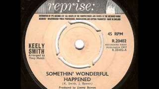 Keely Smith - Somethin' Wonderful Happened