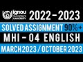 MHI 04 SOLVED ASSIGNMENT 2022 23 MHI 04 SOLVED ASSIGNMENT 2022 23 IN ENGLISH MHI 04 ASSIGNMENT