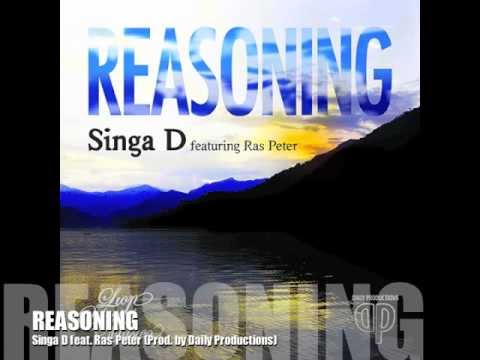 Singa D - Reasoning feat. Ras Peter (Daily Productions / Lion Youths Music) Aug. 2012