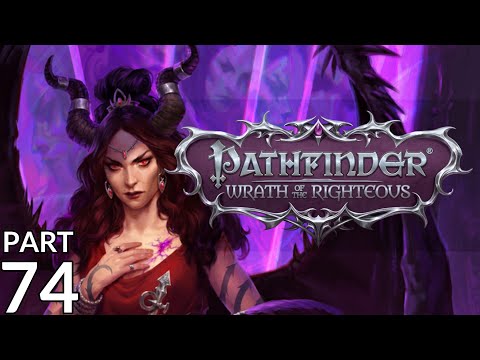 Let's Play with Aygan - Pathfinder: Wrath of the Righteous (Core/Rogue/Chaotic/Trickster) - Part 74