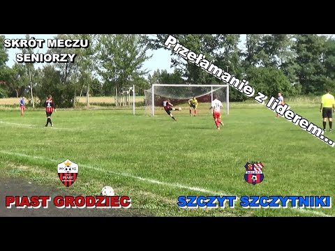 PIAST GRODZIEC 2:0 SZCZYT SZCZYTNIKI ( SKRÓT)