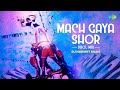 Mach Gaya Shor - Dhol Mix | DJ Harshit Shah | Kishore Kumar | Lata Mangeshkar | Khud-Daar