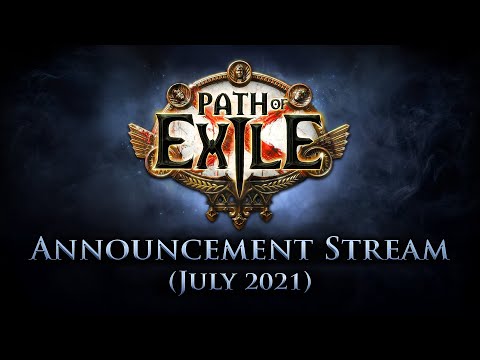 Path of Exile Announcement Stream (July 2021)