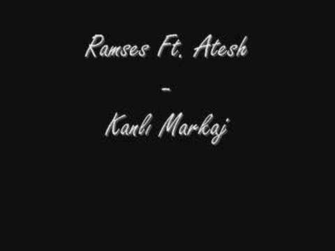 Ramses Ft. Atesh - Kanlı Markaj