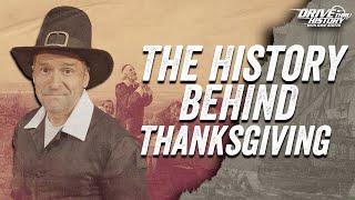 Thanksgiving: Celebrating the History & Traditions with Dave Stotts | Drive Thru History Special