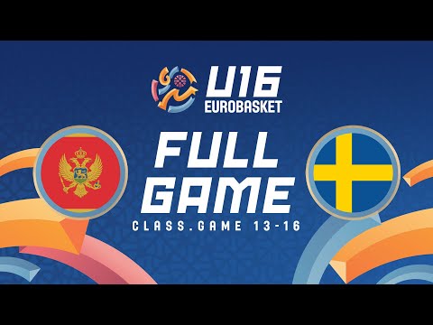 Class. Games 13-16: Montenegro v Sweden | Full Basketball Game | FIBA U16 Women's EuroBasket 2024