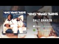 Ying Yang Twins - Salt Shaker (feat. Lil Jon & The East Side Boyz) (Official Audio)