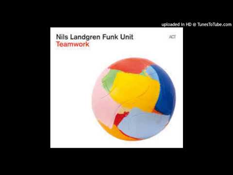 Get Serious Get A Job _ Nils Landgren Funk Unit