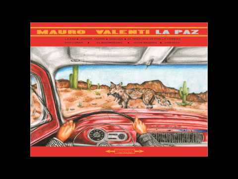 Mauro Valenti -  La paz (Full album)