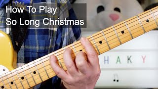 &#39;So Long Christmas&#39; Shakin&#39; Stevens Guitar Lesson