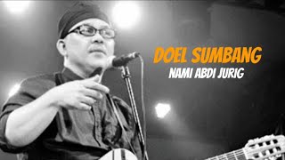 Download lagu Lirik lagu || Doel sumbang - Nami Abdi Jurig mp3
